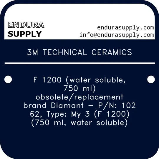 3m-technical-ceramics-f-1200-water-soluble-750-ml-obsoletereplacement-brand-diamant-pn-102-62-type-my-3-f-1200-750-ml-water-soluble