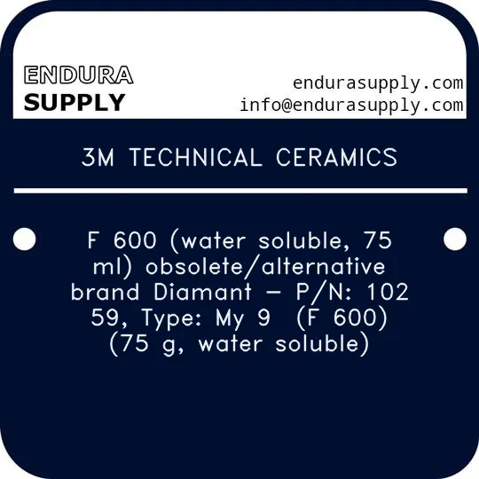 3m-technical-ceramics-f-600-water-soluble-75-ml-obsoletealternative-brand-diamant-pn-102-59-type-my-9-f-600-75-g-water-soluble