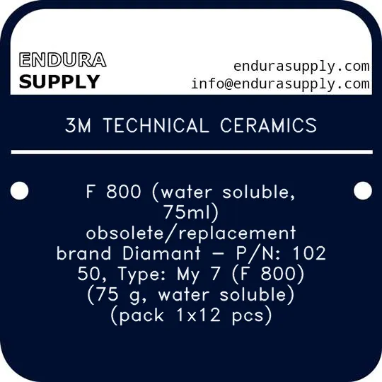 3m-technical-ceramics-f-800-water-soluble-75ml-obsoletereplacement-brand-diamant-pn-102-50-type-my-7-f-800-75-g-water-soluble-pack-1x12-pcs