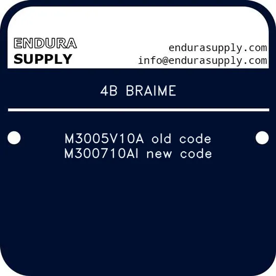 4b-braime-m3005v10a-old-code-m300710ai-new-code