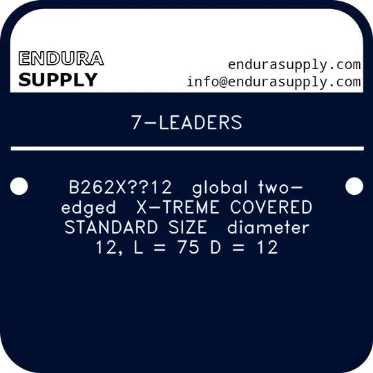 7-leaders-b262x12-global-two-edged-x-treme-covered-standard-size-diameter-12-l-75-d-12