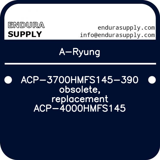 a-ryung-acp-3700hmfs145-390-obsolete-replacement-acp-4000hmfs145