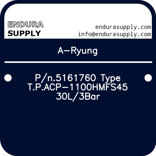 a-ryung-pn5161760-type-tpacp-1100hmfs45-30l3bar