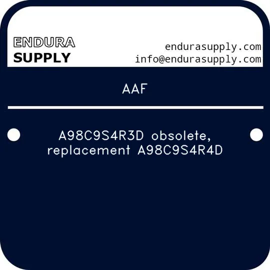 aaf-a98c9s4r3d-obsolete-replacement-a98c9s4r4d