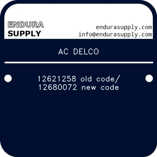 ac-delco-12621258-old-code-12680072-new-code