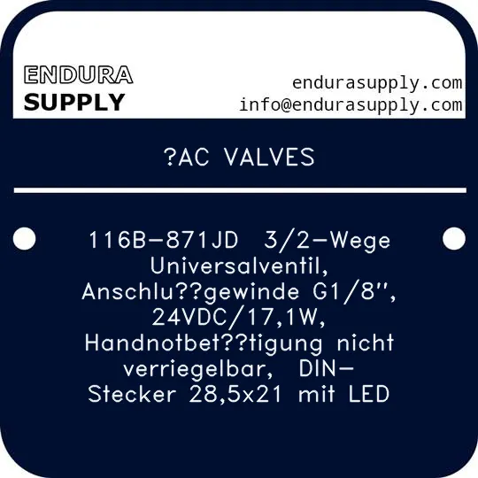 ac-valves-116b-871jd-32-wege-universalventil-anschlugewinde-g18-24vdc171w-handnotbetatigung-nicht-verriegelbar-din-stecker-285x21-mit-led