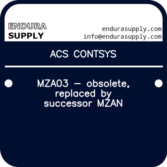 acs-contsys-mza03-obsolete-replaced-by-successor-mzan