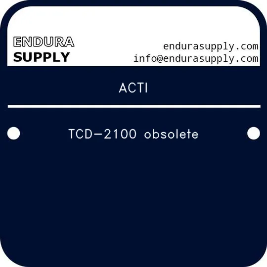 acti-tcd-2100-obsolete