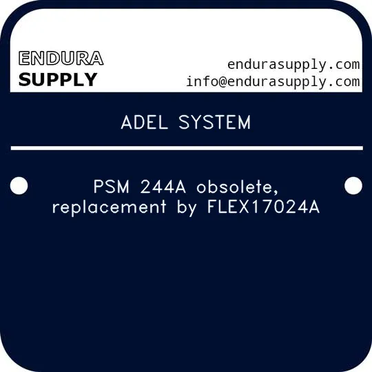 adel-system-psm-244a-obsolete-replacement-by-flex17024a