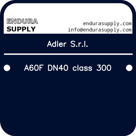 adler-srl-a60f-dn40-class-300