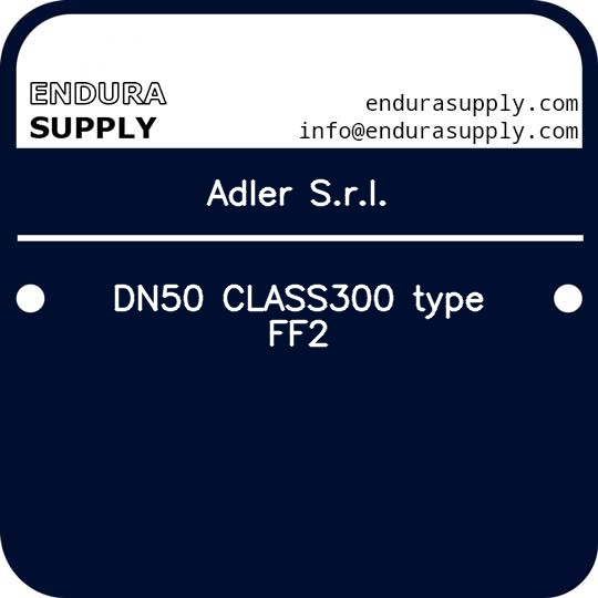 adler-srl-dn50-class300-type-ff2