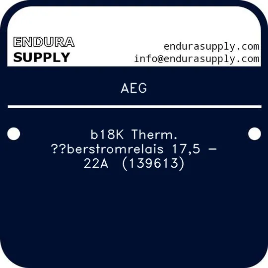 aeg-b18k-therm-uberstromrelais-175-22a-139613