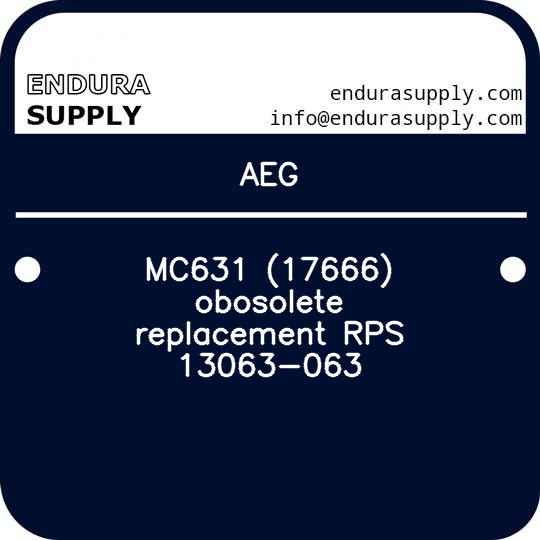 aeg-mc631-17666-obosolete-replacement-rps-13063-063