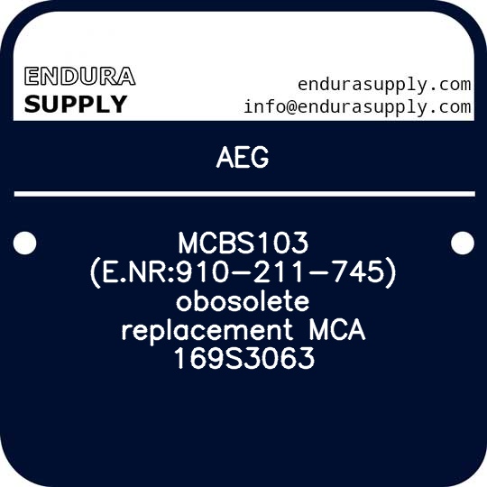 aeg-mcbs103-enr910-211-745-obosolete-replacement-mca-169s3063