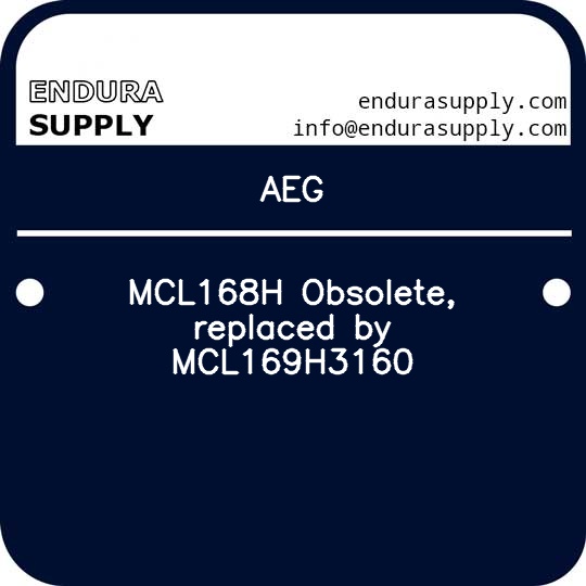 aeg-mcl168h-obsolete-replaced-by-mcl169h3160