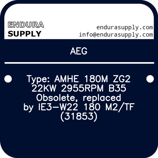 aeg-type-amhe-180m-zg2-22kw-2955rpm-b35-obsolete-replaced-by-ie3-w22-180-m2tf-31853