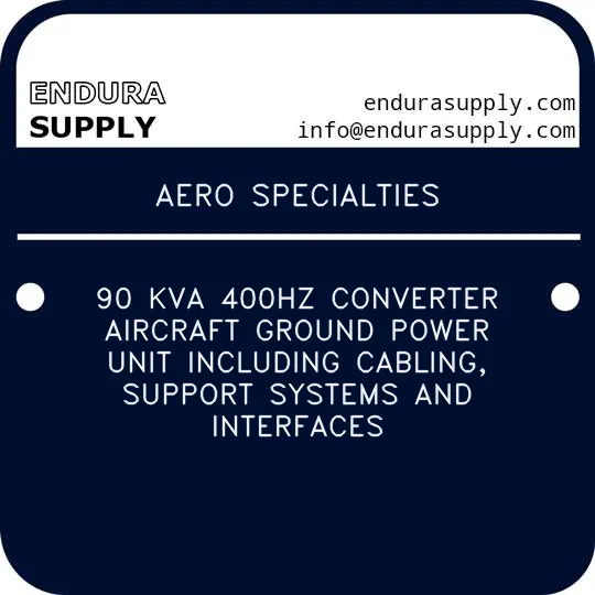 aero-specialties-90-kva-400hz-converter-aircraft-ground-power-unit-including-cabling-support-systems-and-interfaces