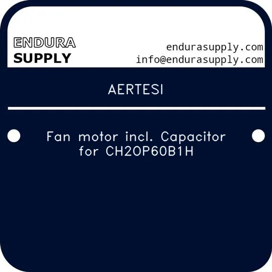 aertesi-fan-motor-incl-capacitor-for-ch2op60b1h