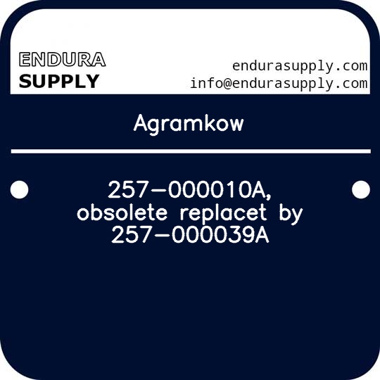 agramkow-257-000010a-obsolete-replacet-by-257-000039a