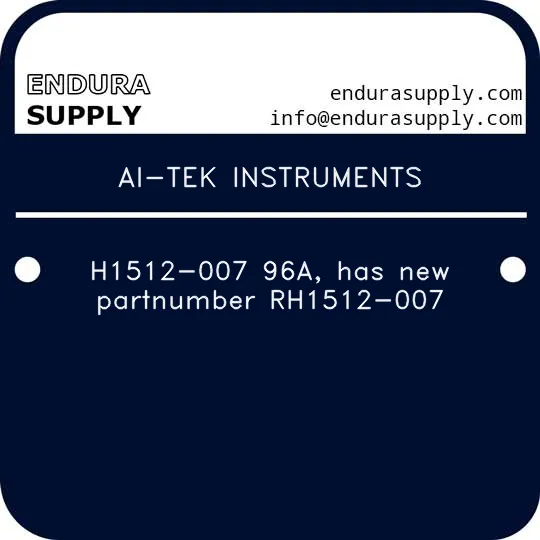 ai-tek-instruments-h1512-007-96a-has-new-partnumber-rh1512-007