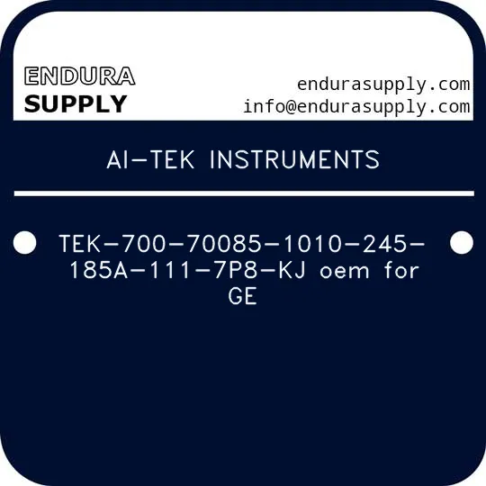 ai-tek-instruments-tek-700-70085-1010-245-185a-111-7p8-kj-oem-for-ge