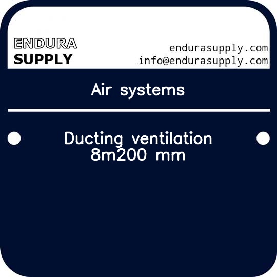 air-systems-ducting-ventilation-8m200-mm