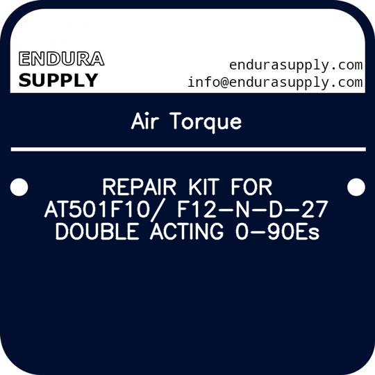 air-torque-repair-kit-for-at501f10-f12-n-d-27-double-acting-0-90es