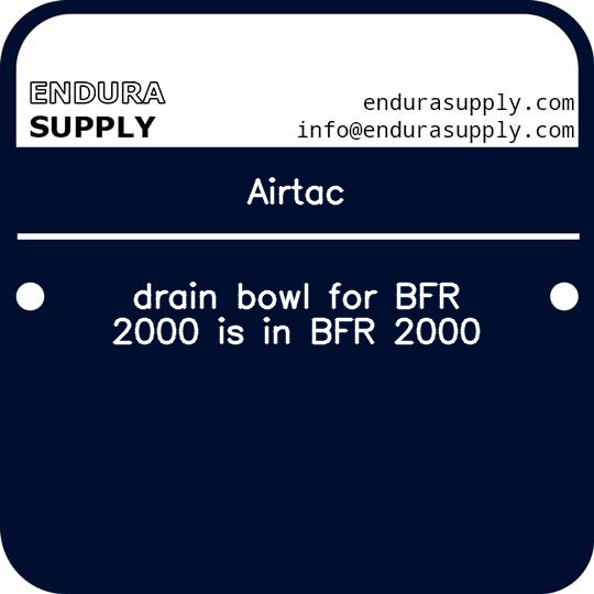 airtac-drain-bowl-for-bfr-2000-is-in-bfr-2000