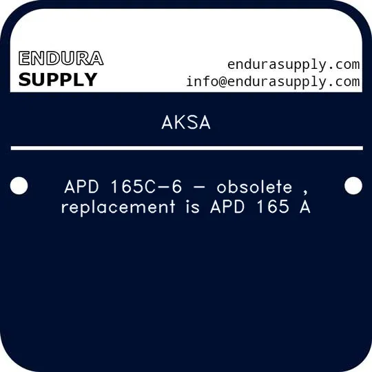 aksa-apd-165c-6-obsolete-replacement-is-apd-165-a