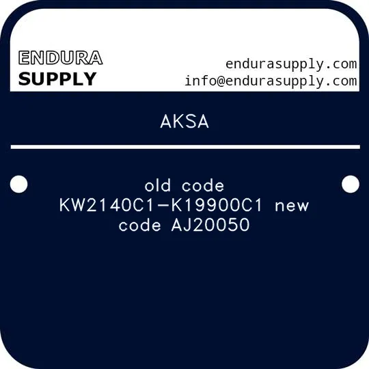 aksa-old-code-kw2140c1-k19900c1-new-code-aj20050