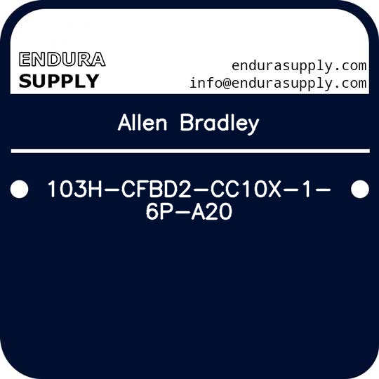 allen-bradley-103h-cfbd2-cc10x-1-6p-a20