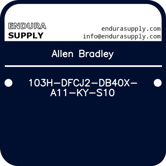 allen-bradley-103h-dfcj2-db40x-a11-ky-s10