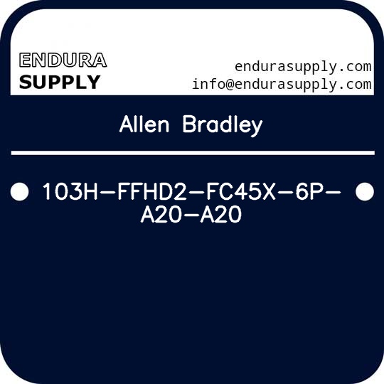 allen-bradley-103h-ffhd2-fc45x-6p-a20-a20