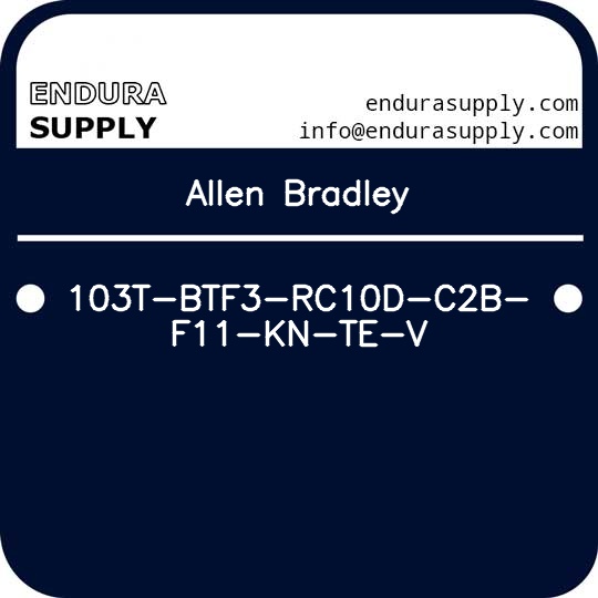 allen-bradley-103t-btf3-rc10d-c2b-f11-kn-te-v