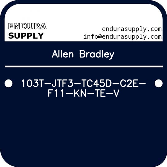 allen-bradley-103t-jtf3-tc45d-c2e-f11-kn-te-v