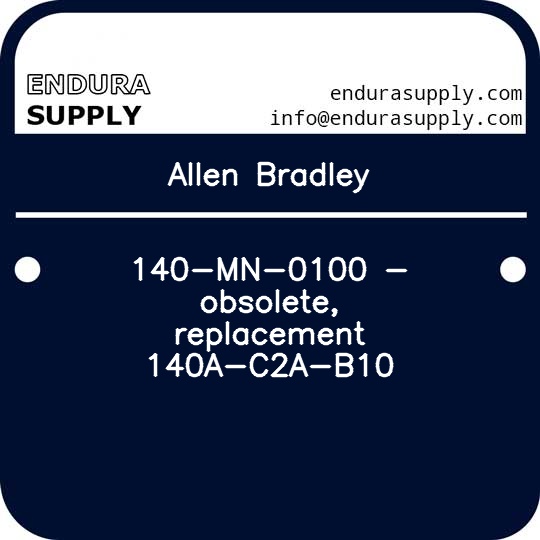 allen-bradley-140-mn-0100-obsolete-replacement-140a-c2a-b10