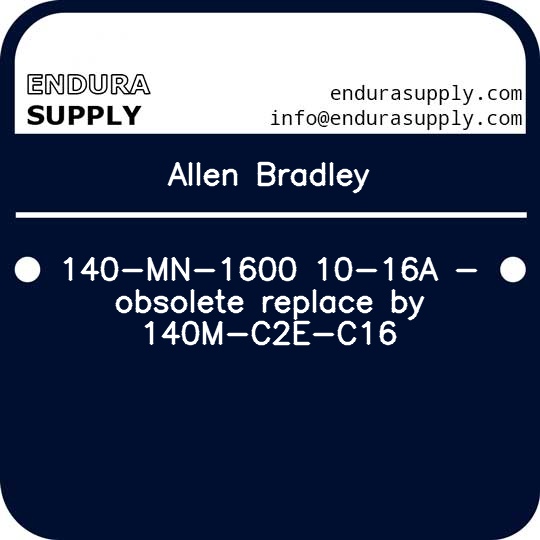 allen-bradley-140-mn-1600-10-16a-obsolete-replace-by-140m-c2e-c16