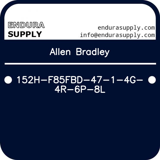 allen-bradley-152h-f85fbd-47-1-4g-4r-6p-8l