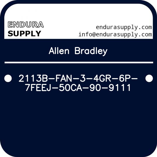 allen-bradley-2113b-fan-3-4gr-6p-7feej-50ca-90-9111