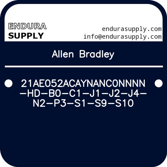 allen-bradley-21ae052acaynanc0nnnn-hd-b0-c1-j1-j2-j4-n2-p3-s1-s9-s10