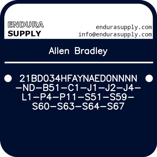 allen-bradley-21bd034hfaynaed0nnnn-nd-b51-c1-j1-j2-j4-l1-p4-p11-s51-s59-s60-s63-s64-s67