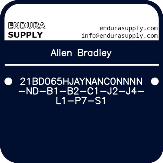 allen-bradley-21bd065hjaynanc0nnnn-nd-b1-b2-c1-j2-j4-l1-p7-s1