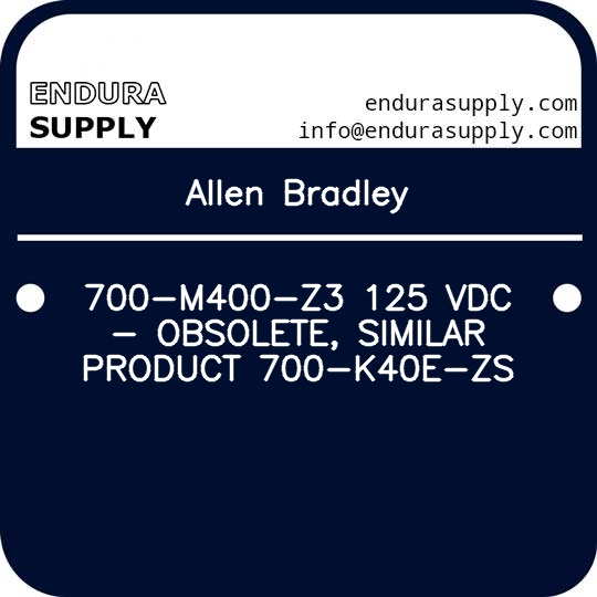 allen-bradley-700-m400-z3-125-vdc-obsolete-similar-product-700-k40e-zs