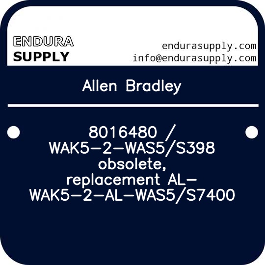 allen-bradley-8016480-wak5-2-was5s398-obsolete-replacement-al-wak5-2-al-was5s7400