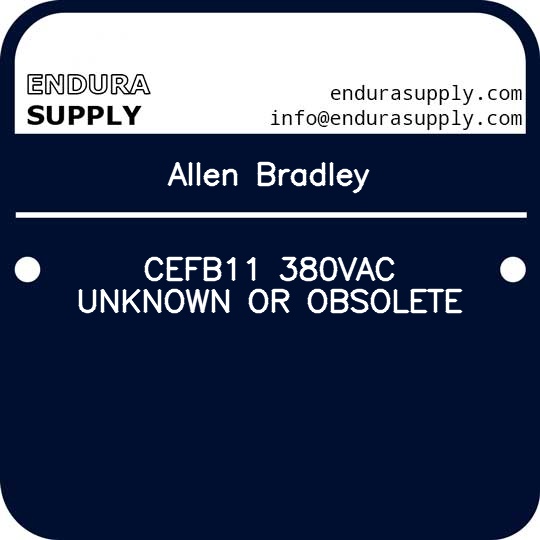 allen-bradley-cefb11-380vac-unknown-or-obsolete