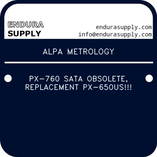alpa-metrology-px-760-sata-obsolete-replacement-px-650us