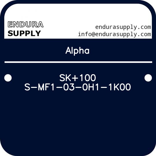 alpha-sk100-s-mf1-03-0h1-1k00