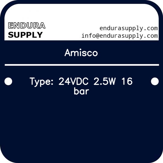 amisco-type-24vdc-25w-16-bar