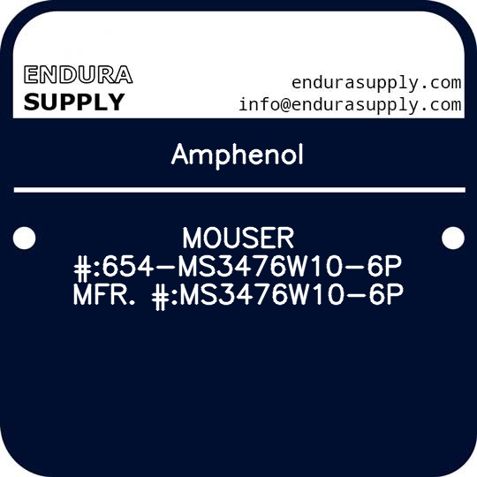 amphenol-mouser-654-ms3476w10-6p-mfr-ms3476w10-6p