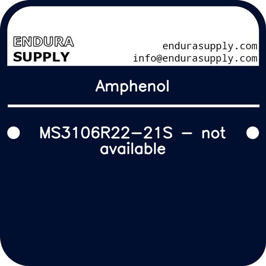 amphenol-ms3106r22-21s-not-available